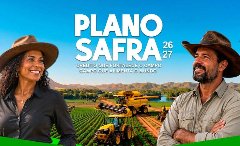 Plano Safra 2026/2027 amplia crédito para agricultura empresarial com R$ 525,1 bilhões